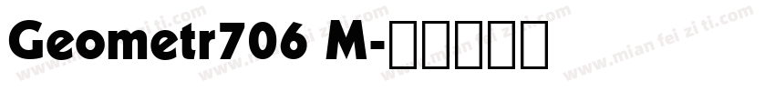 Geometr706 M字体转换